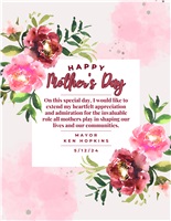 Happy Mother's Day From Mayor Ken Hopkins!